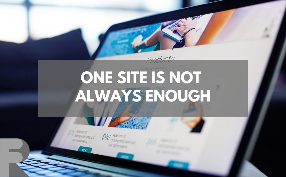 Read our newsletter on why one business website may not be enough