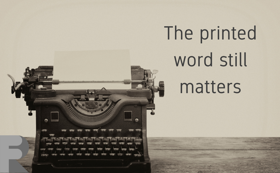 How to choose the right content for your business - the printed word still matters